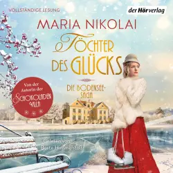 Cover - Maria Nikolai - Die Bodensee-Saga - Band 2 - Töchter des Glücks