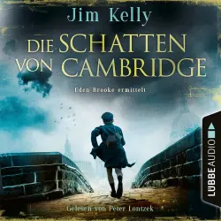 Cover - Jim Kelly - Eden Brooke ermittelt - Teil 2 - Die Schatten von Cambridge