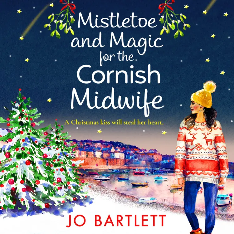 Cover von Jo Bartlett - Mistletoe and Magic for the Cornish Midwife - The Cornish Midwife Series, Book 6