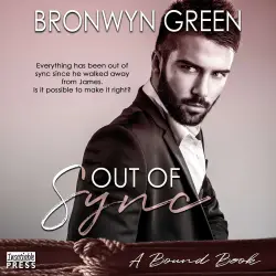 Cover - Bronwyn Green - Out of Sync - A Bound Book