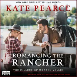 Cover - Kate Pearce - The Millers of Morgan Valley - Book 6 - Romancing the Rancher