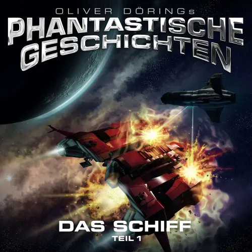 Cover von Phantastische Geschichten - Phantastische Geschichten - Das Schiff, Teil 1