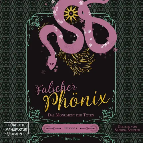 Cover von I. Reen Bow - Falscher Phönix - Band 7 - Das Monument der Toten