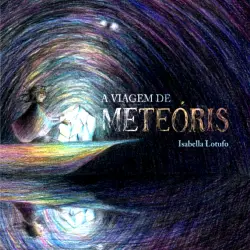 Cover - Isabella Lotufo - A viagem de Meteóris