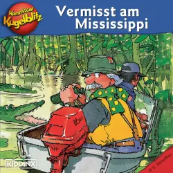 Cover - Kommissar Kugelblitz - Vermisst am Mississippi