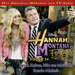 Cover - Disney - Hannah Montana - Folge 14: Hannah Montana, bitte zum Schulleiter! / Hannahs Geheimnis