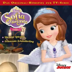 Cover - Sofia die Erste - Folge 7 (Die neue Lehrerin & Prinzessin Schmetterling)