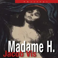 Cover - Jacob Vis - Madame H.