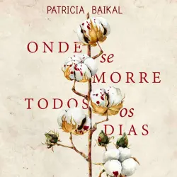 Cover - Patrícia Baikal - Onde se morre todos os dias