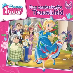 Cover - Prinzessin Emmy und ihre Pferde - Folge 12: Das zauberhafte Traumkleid