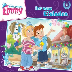 Cover - Prinzessin Emmy und ihre Pferde - Folge 8: Der neue Eisladen