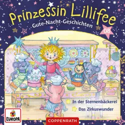 Cover - Prinzessin Lillifee - Band 8 - Gute-Nacht-Geschichten Folge 15+16 - In der Sternenbäckerei/Das Zirkuswunder