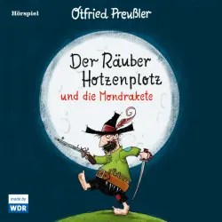 Cover - Otfried Preußler - Der Räuber Hotzenplotz und die Mondrakete