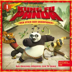Cover - Kung Fu Panda - Folge 1: Der Stich der Skorpionin / Eine klebrige Sache (Das Original-Hörspiel zur TV-Serie)