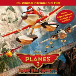 Cover - Disney - Planes - Planes 2 - Immer im Einsatz (Das Original-Hörspiel zum Film)