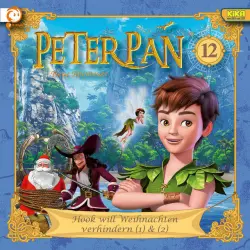 Cover - Peter Pan - 12: Hook will Weihnachten verhindern (1) & (2)