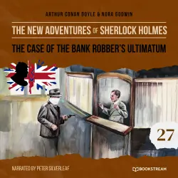 Cover - Sir Arthur Conan Doyle - The New Adventures of Sherlock Holmes - Episode 27 - The Case of the Bank Robber's Ultimatum