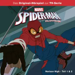 Cover - Marvel - Spider-Man - Pilotfolge: Horizon High - Teil 1 & Teil 2