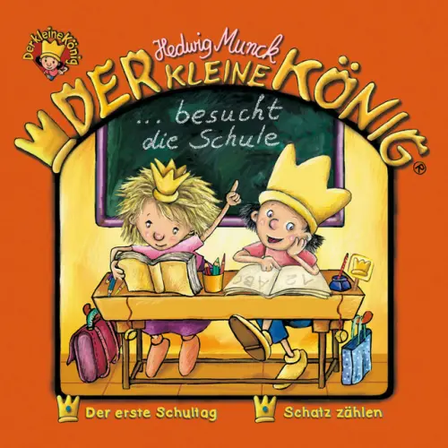 Cover von Der kleine König - 24: Der kleine König besucht die Schule