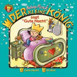 Cover - Der kleine König - 01: Der kleine König sagt "Gute Nacht"