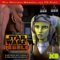 Cover - Disney - Star Wars Rebels - Folge 14: Die Reise der Purrgils / Der Freiheitskämpfer
