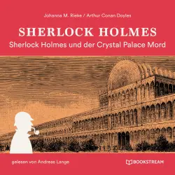 Cover - Sir Arthur Conan Doyle - Die neuen Romane - Band 38 - Sherlock Holmes und der Crystal Palace Mord