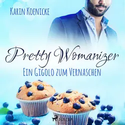 Cover - Karin Koenicke - Pretty Womanizer - Ein Gigolo zum Vernaschen