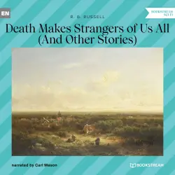 Cover - R. B. Russell - Death Makes Strangers of Us All - And Other Stories