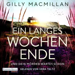 Cover - Gilly Macmillan - Ein langes Wochenende - Und dein Mörder wartet schon