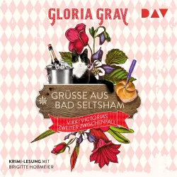 Cover - Gloria Gray - Vikki Victoria - Band 2 - Grüße aus Bad Seltsham. Vikki Victorias zweiter Zwischenfall