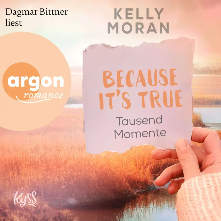 Cover von Kelly Moran - Because It's True - Band 1 - Tausend Momente