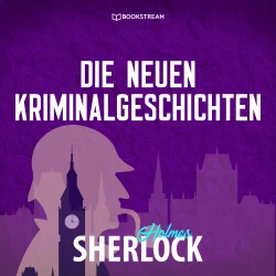 Cover - Sherlock Holmes - Die neuen Kriminalgeschichten - Sherlock Holmes - Die neuen Kriminalgeschichten