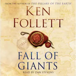 Cover - Ken Follett - Fall of Giants - The Century Trilogy, Book 1