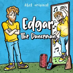Cover - Edgar the Danceman - Edgar the Danceman, Season 1, Episode 1: Edgar and His New Job