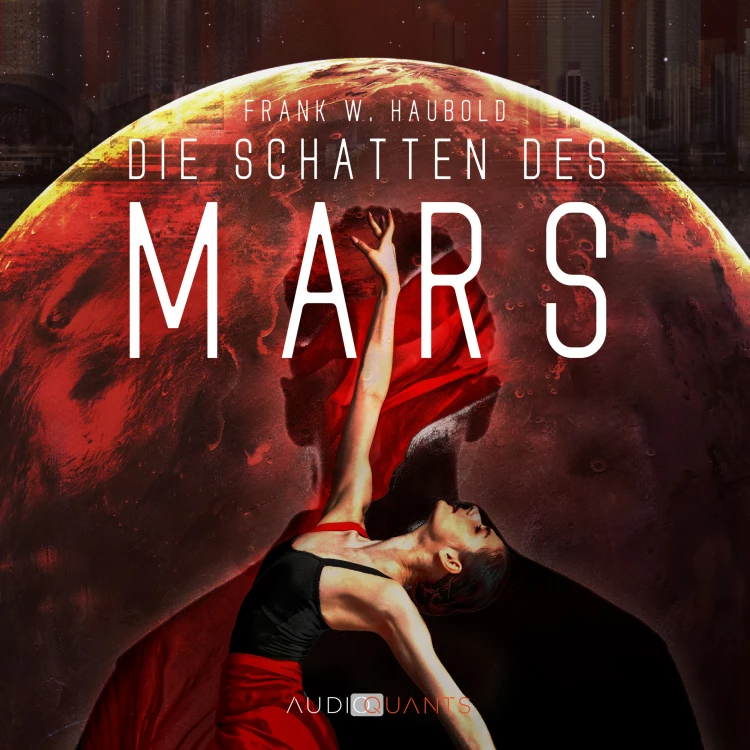 Cover von Frank W. Haubold - Die Schatten des Mars