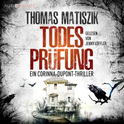 Cover - Thomas Matiszik - Todesprüfung - Ein Corinna-Dupont-Thriller