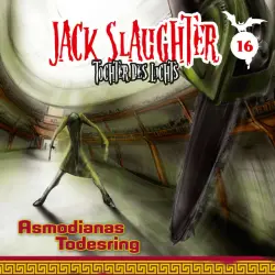 Cover - Jack Slaughter - Tochter des Lichts - 16: Asmodianas Todesring