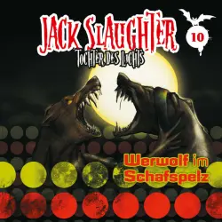 Cover - Jack Slaughter - Tochter des Lichts - 10: Werwolf im Schafspelz