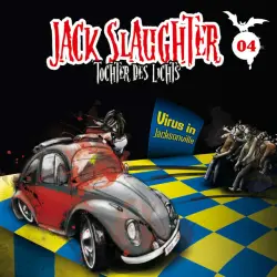 Cover - Jack Slaughter - Tochter des Lichts - 04: Virus in Jacksonville