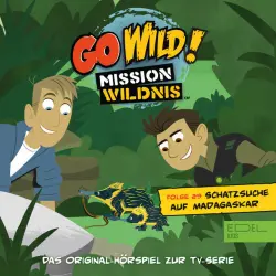 Cover - Go Wild! - Mission Wildnis - Folge 29: Was riecht denn da? / Schatzsuche auf Madagaskar (Das Original Hörspiel zur TV-Serie)