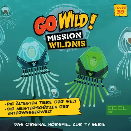 Cover von Go Wild! - Mission Wildnis - Folge 39: Die ältesten Tiere der Welt (Das Original Hörspiel zur TV-Serie)
