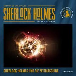 Cover - Arthur Conan Doyle - Sherlock Holmes - Die neuen Romane - Band 36 - Sherlock Holmes und die Zeitmaschine