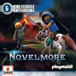 Cover - PLAYMOBIL Hörspiele - PLAYMOBIL Novelmore Hörspiele - Folge 6 - Eine feurige Entführung