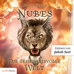 Cover - Audio4Kids - Nubes: Die geheimnisvolle Welt (Nubes-Trilogie, Band 1) [spannendes Fantasy-Buch ab 11 Jahren - magisches Fantasy-Abenteuer für Mädchen und Jungen]