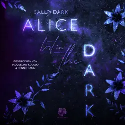 Cover - Sally Dark - Alice lost in the Dark (Band 1)