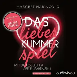 Cover - Margret Marincolo - Das Liebeskummer-Spiel mit Dualseelen und Seelenpartnern (Wie du Liebeskummer überwinden, deine Selbstliebe stärken & endlich eine glückliche Partnerschaft führen kannst)