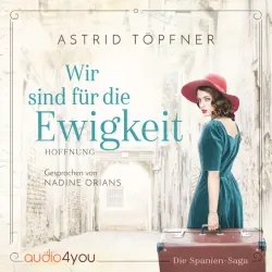 Cover - Audio4You - Wir sind für die Ewigkeit - Hoffnung: (Historischer Roman)
