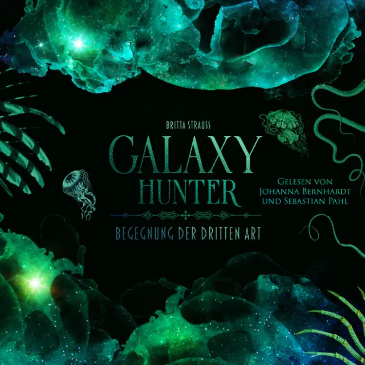 Cover von Britta Strauss - GALAXY HUNTER (Begegnung der dritten Art)