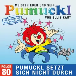 Cover - Pumuckl - 80: Pumuckl setzt sich nicht durch (Das Original aus dem Fernsehen)