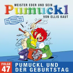 Cover - Pumuckl - 47: Pumuckl und der Geburtstag (Das Original aus dem Fernsehen)